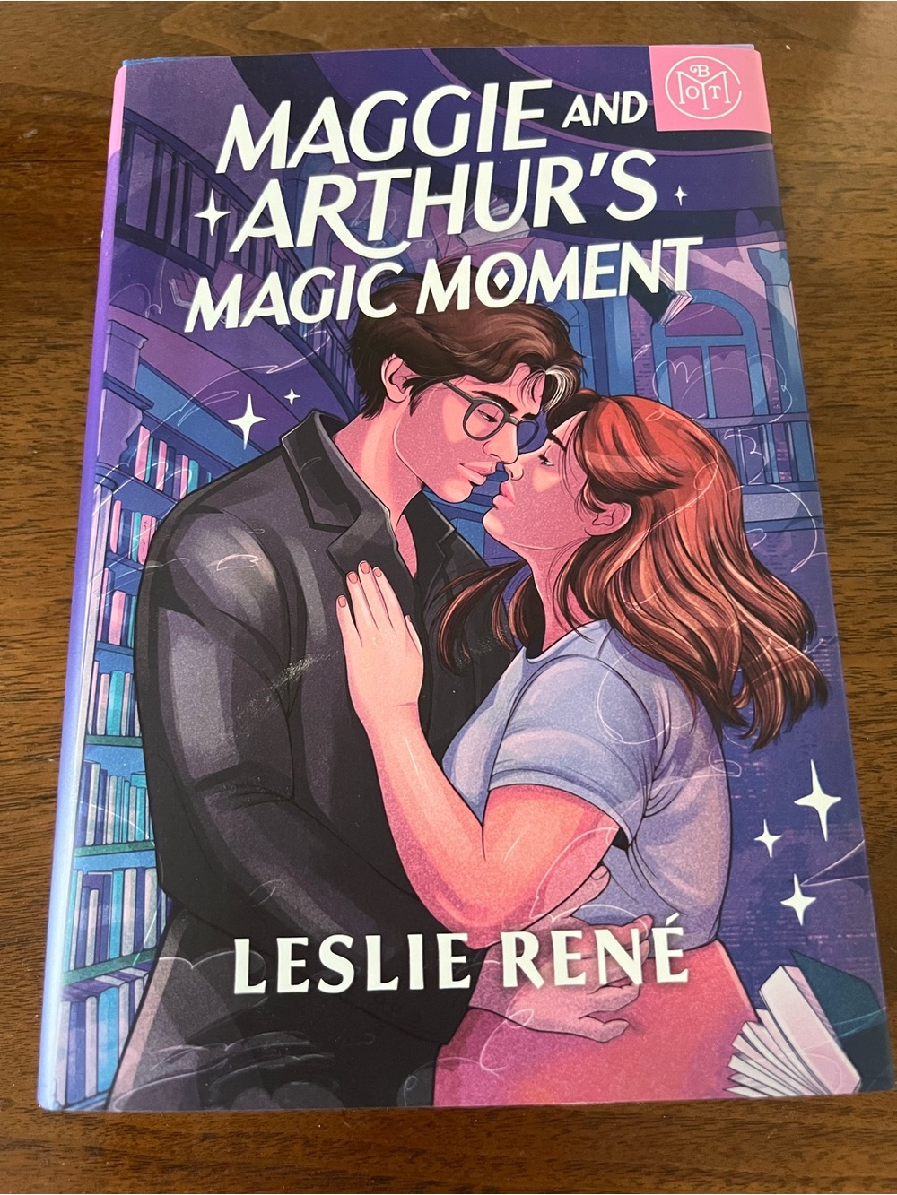 Maggie and Arthur's Magic Moment by Leslie Rene Hardcover